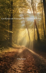 Les Échos du Courage : Le Chemin de Sylvie