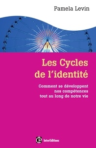 Les cycles de lidentité - Comment se développent nos compétences tout au long de notre vie.pdf