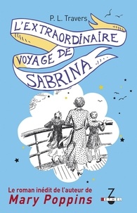 Pamela Lyndon Travers - L'extraordinaire voyage de Sabrina.