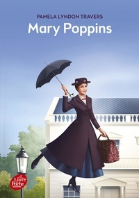 Pamela Lyndon Travers - Mary Poppins - La première histoire avant Le retour de Mary Poppins.