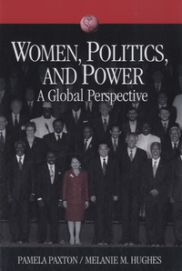 Pamela Marie Paxton et Melanie M. Hughes - Women, Politics, and Power - A Global Perspective.