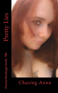  Pamela Murdaugh-Smith - Pretty Lies: Chasing Anna.