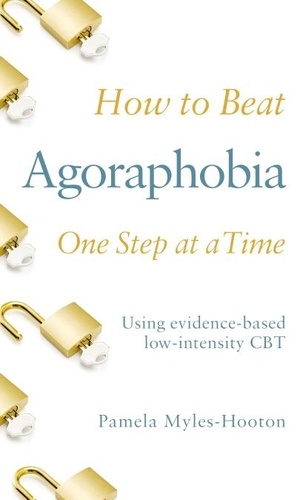 How to Beat Agoraphobia. A Brief, Evidence-based Self-help Treatment