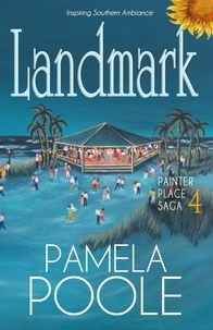  Pamela Poole - Landmark, Painter Place Saga 4 - Painter Place Saga, #4.