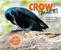 Pamela S. Turner - Crow Smarts - Inside the Brain of the World's Brightest Bird.