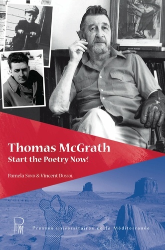 Thomas McGrath. Start the Poetry Now!
