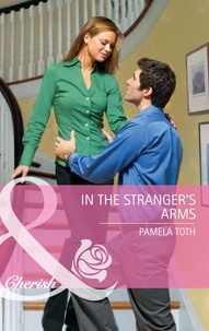 Pamela Toth - In The Stranger's Arms.