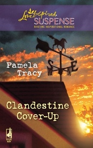 Pamela Tracy - Clandestine Cover-Up.