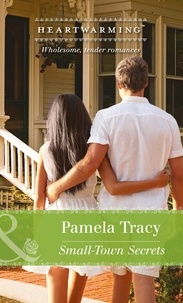 Pamela Tracy - Small-Town Secrets.