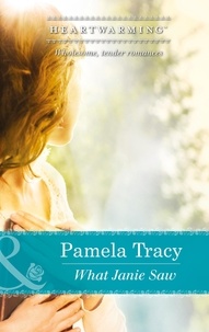 Pamela Tracy - What Janie Saw.