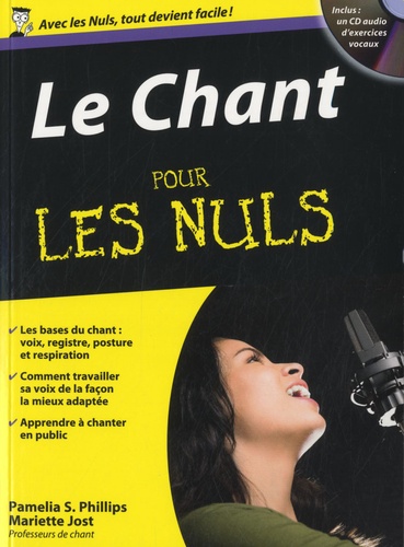 Pamelia Phillips et Mariette Jost - Le Chant pour les nuls - Avec 1 CD Audio.