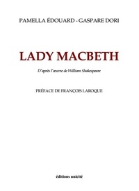 Pamella Edouard et Gaspare Dori - Lady Macbeth.