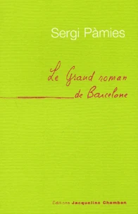 Le Grand Roman De Barcelone