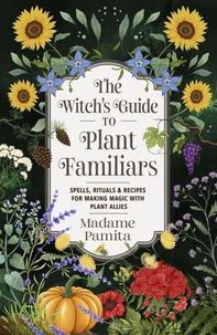The Witch's Guide to Plant Familiars