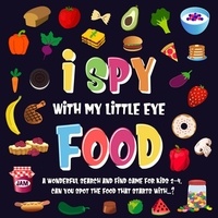  Pamparam Kids Books - I Spy With My Little Eye - Food. A Wonderful Search and Find Game for Kids 2-4. Can You Spot the Food That Starts With...? - I Spy Books for Kids 2-4, #3.