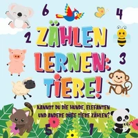 Zählen lernen: Tiere! Kannst du die Hunde, Elefanten und andere süße Tiere zählen?