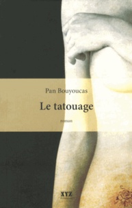 Pan Bouyoucas - Le tatouage.
