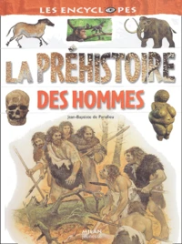La préhistoire des hommes