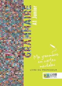 Grammaire A1 Junior - Ma grammaire en cartes mentales - Livre du professeur