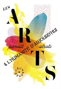 Les arts et l'humanité d'aujourd'hui