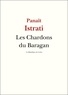 Panaït Istrati - Les chardons du Baragan.