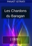 Panaït Istrati - Les Chardons du Baragan.