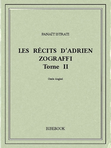 Les récits d’Adrien Zograffi II