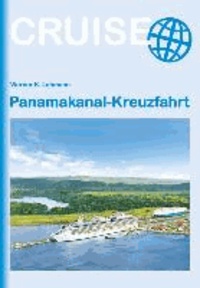 Panamakanal Kreuzfahrt.