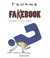  Pancho - Fakebook - Tout ce que l'on ne vous dit pas.