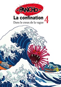  Pancho - La confination Tome 4 : Dans le creux de la vague.