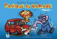 Panique au garage : les aventures de Nicéphore Destroy