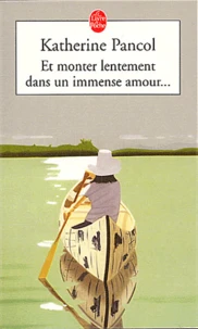 Et Monter Lentement Dans Un Immense Amour...