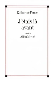 J'étais là avant