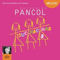 Muchachas Tome 3 . Suivi d'un entretien avec l'auteure, 2 CD audio MP3