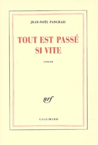 Tout est passé si vite
