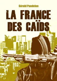 La France des caïds