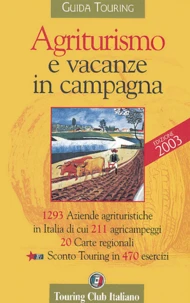 Agriturismo e vacanze in campagna