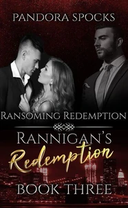Rannigan's Redemption Part 3: Ransoming Redemption