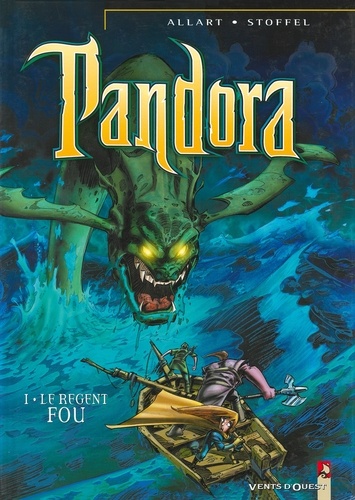 Pandora - Tome 01. Le Régent fou