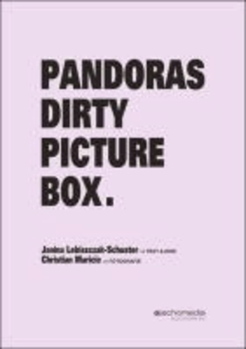 Pandoras Dirty Picture Box..
