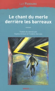 Le chant du merle derrière les barreaux
