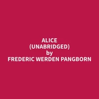 Alice (Unabridged)