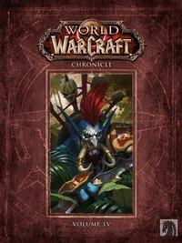 World of Warcraft Chroniques Tome 4