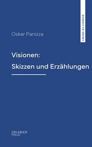 Visionen: Skizzen und Erzählungen