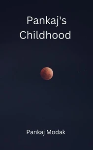 Pankaj's Childhood