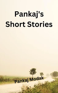 Pankaj's Short Stories