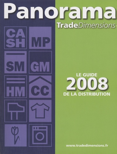  Panorama TradeDimensions - Panorama TradeDimensions - Le guide 2008 de la distribution.