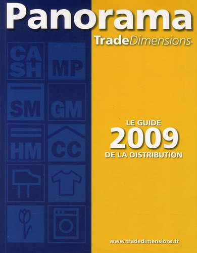  Panorama TradeDimensions - Panorama TradeDimensions - Le guide 2009 de la distribution.