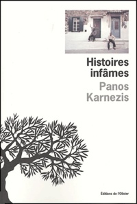 Panos Karnezis - Histoires infâmes.