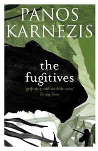 Panos Karnezis - The Fugitives.